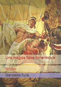 Paperback Una magica fiaba dimenticata: fantasy [Italian] Book
