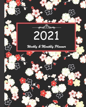 2021 Weekly & Monthly Planner: Calendar 2021 with relaxing designs and amazing quotes : 01 Jan 2021 to 31 Dec 2021, 141 ligned pages with flolar cover printed on high quality.