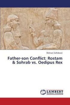 Paperback Father-son Conflict: Rostam & Sohrab vs. Oedipus Rex Book