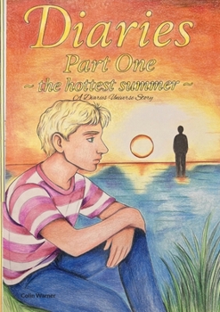 Diaries part one: the hottest summer