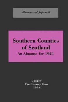 Paperback Southern Scotland: An Almanac, 1921 Book