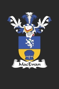 Paperback MacEwan: MacEwan Coat of Arms and Family Crest Notebook Journal (6 x 9 - 100 pages) Book