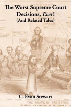 Hardcover The Worst Supreme Court Decisions, Ever! Book