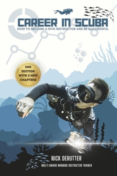 Paperback Career in Scuba: How to Become a Dive Instructor and Be Successful Book