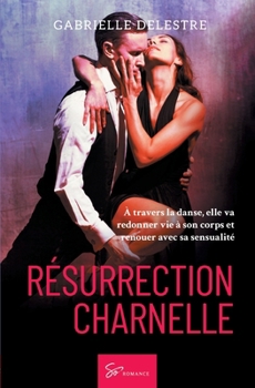 Paperback Résurrection charnelle: Romance [French] Book