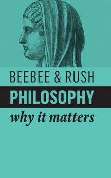 Hardcover Philosophy: Why It Matters Book