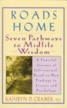 Paperback Roads Home: Seven Pathways to Midlife Wisdom Book