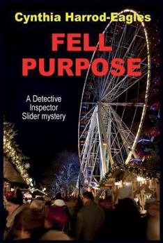 Fell Purpose - Book #12 of the Bill Slider