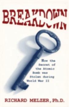 Paperback Breakdown: How the Secret of the Atomic Bomb was Stolen during World War II Book