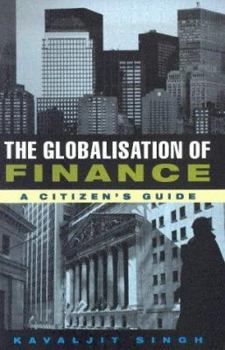 Paperback The Globalisation of Finance: A Citizen's Guide Book