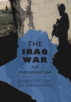 Hardcover The Iraq War and International Law Book