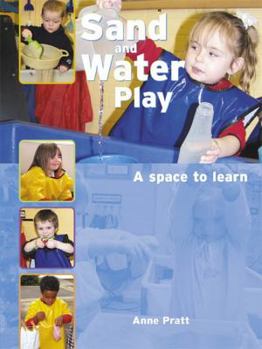 Paperback Sand and Water Play: A Space to Learn Book
