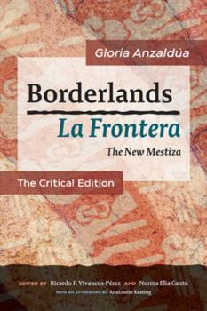 Paperback Borderlands / La Frontera: The New Mestiza: The Critical Edition Book
