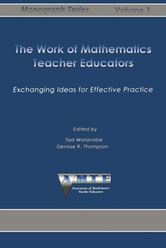 Paperback Work of Mathematics Teacher Educators: Exchanging Ideas for Effective Practice Book