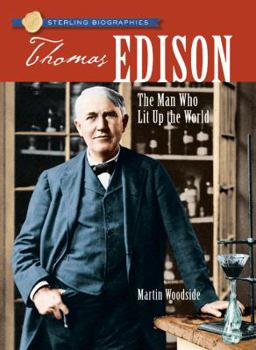 Paperback Sterling Biographies(r) Thomas Edison: The Man Who Lit Up the World Book