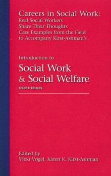 Paperback Careers in Social Work: Real Social Workers Share Their Thoughts: Case Examples from the Field to Accompany Kirst-Ashman's Introduction to Soc Book