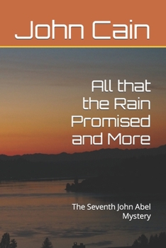 Paperback All that the Rain Promised and More: The Seventh John Abel Mystery Book