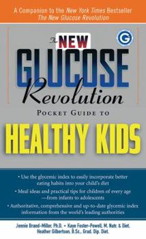 Paperback The New Glucose Revolution Pocket Guide to Healthy Kids Book