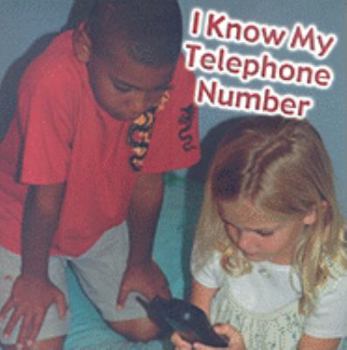 Paperback I Know My Telephone Number (Living in My World) Book