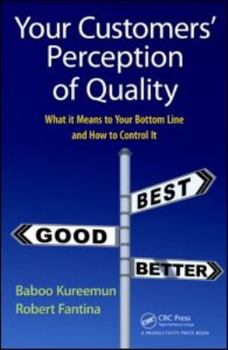 Hardcover Your Customers' Perception of Quality: What It Means to Your Bottom Line and How to Control It Book