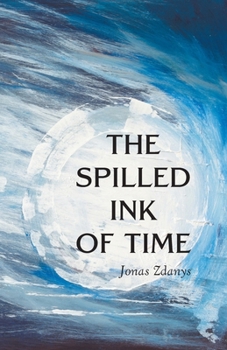 Paperback The Spilled Ink of Time Book