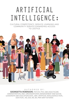 Paperback Artificial Intelligence: Cultural Competency, Service Learning and Community Service expanding access to justice Book