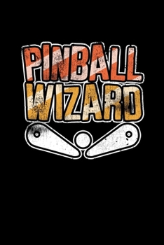 Pinball Wizard: College Ruled Lined Writing Notebook Journal, 6x9, 120 Pages