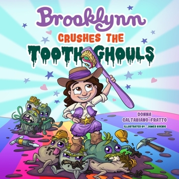 Paperback Brooklynn Crushes the Tooth Ghouls Book