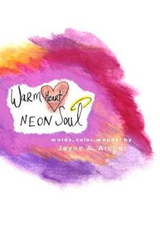 Paperback Warm Heart, Neon Soul Book