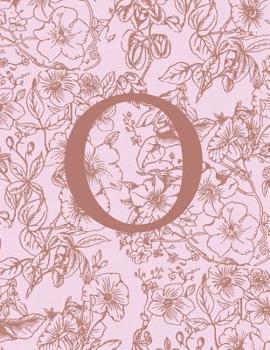 Paperback O: Monogram Initial Notebook For Women And Girls-Pink And Brown Floral-120 Pages 8.5 x 11 Book