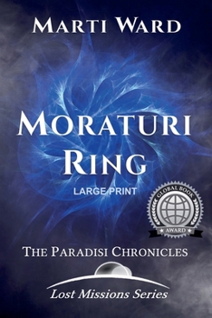 Moraturi Ring: Paradisi Chronicles (Lost Missions Enlarged: Moraturi)