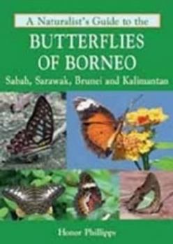 Paperback A Naturalist's Guide to the Butterflies of Borneo Book