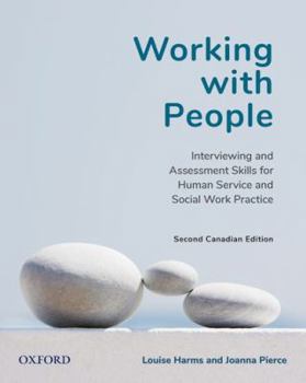 Paperback Working with People: Communication Skills for Reflective Practice, Second Canadian Edition Book