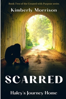 Paperback Scarred: Haley's Journey Home Book