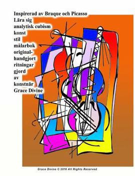 Inspirerad av Braque och Picasso L�ra sig analytisk cubism konst stil m�larbok original- handgjort ritningar gjord av konstn�r Grace Divine