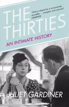 Paperback The Thirties: An Intimate History Book