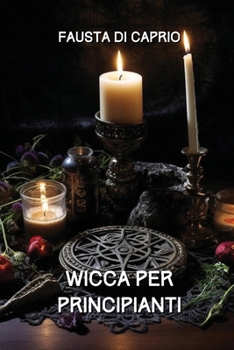 Paperback Wicca per Principianti [Italian] Book