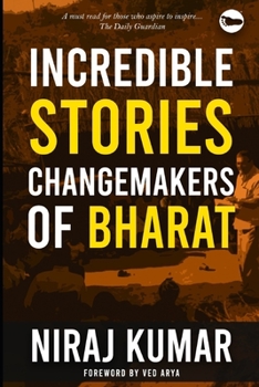 Paperback Incredible Stories: Changemakers of Bharat Book