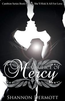 Sacrifice of Mercy - Book #5 of the Cambion