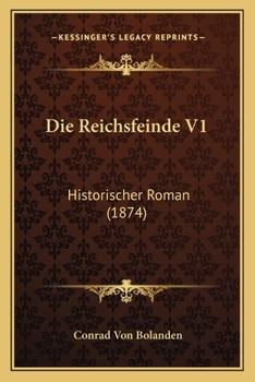 Paperback Die Reichsfeinde V1: Historischer Roman (1874) [German] Book