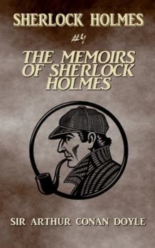 Paperback The Memoirs Of Sherlock Holmes (Annotated) Book