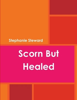 Paperback Scorn but Healed Book