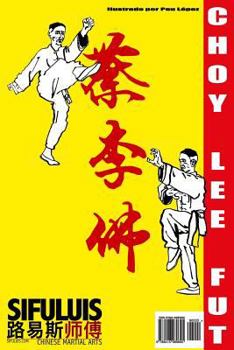 Siu Mui Fa Kyun - Boxeo de la pequeña flor de ciruelo (Manuscritos de Choy Lee Fut)