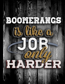 Boomerangs Is Like A Job Only Harder: Personalised Gift for Coworker Friend Customized Hobby Lover Gifts  2020 Calendar Daily Weekly Monthly Planner Organizer
