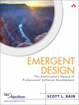 Hardcover Emergent Design: The Evolutionary Nature of Professional Software Development Book