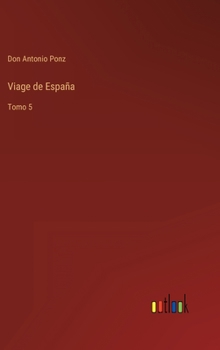 Hardcover Viage de España: Tomo 5 [Spanish] Book