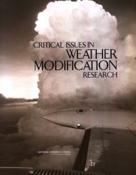 Critical Issues in Weather Modification Research