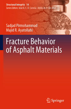 Paperback Fracture Behavior of Asphalt Materials Book