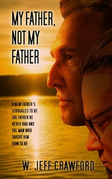 Paperback My Father, Not My Father Book