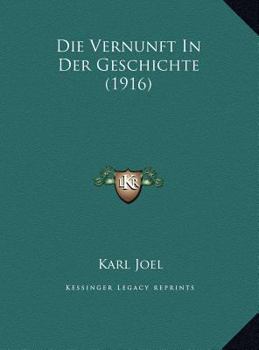 Hardcover Die Vernunft In Der Geschichte (1916) [German] Book